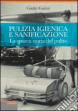 Giulio Guizzi publishes book on the history of cleaning